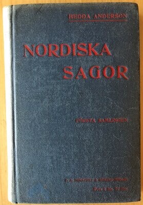 Nordiska sagor berättade för barn - Hedda Andersson - Första samlingen