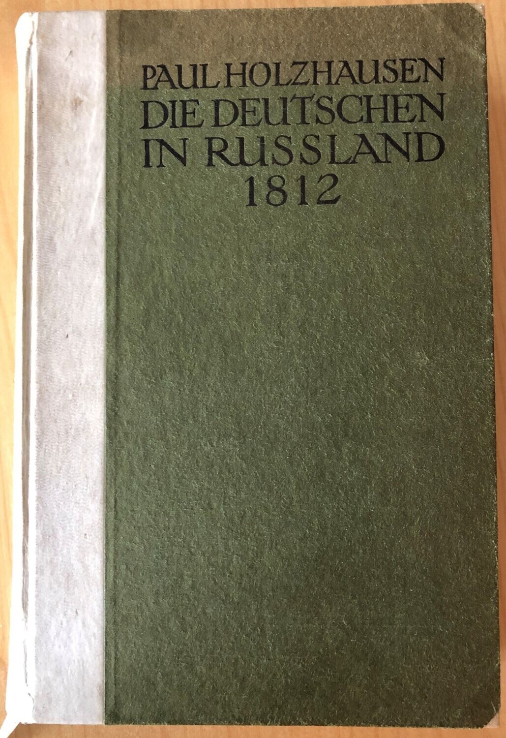Die deutschen in Russland 1812 - Paul Holzhausen