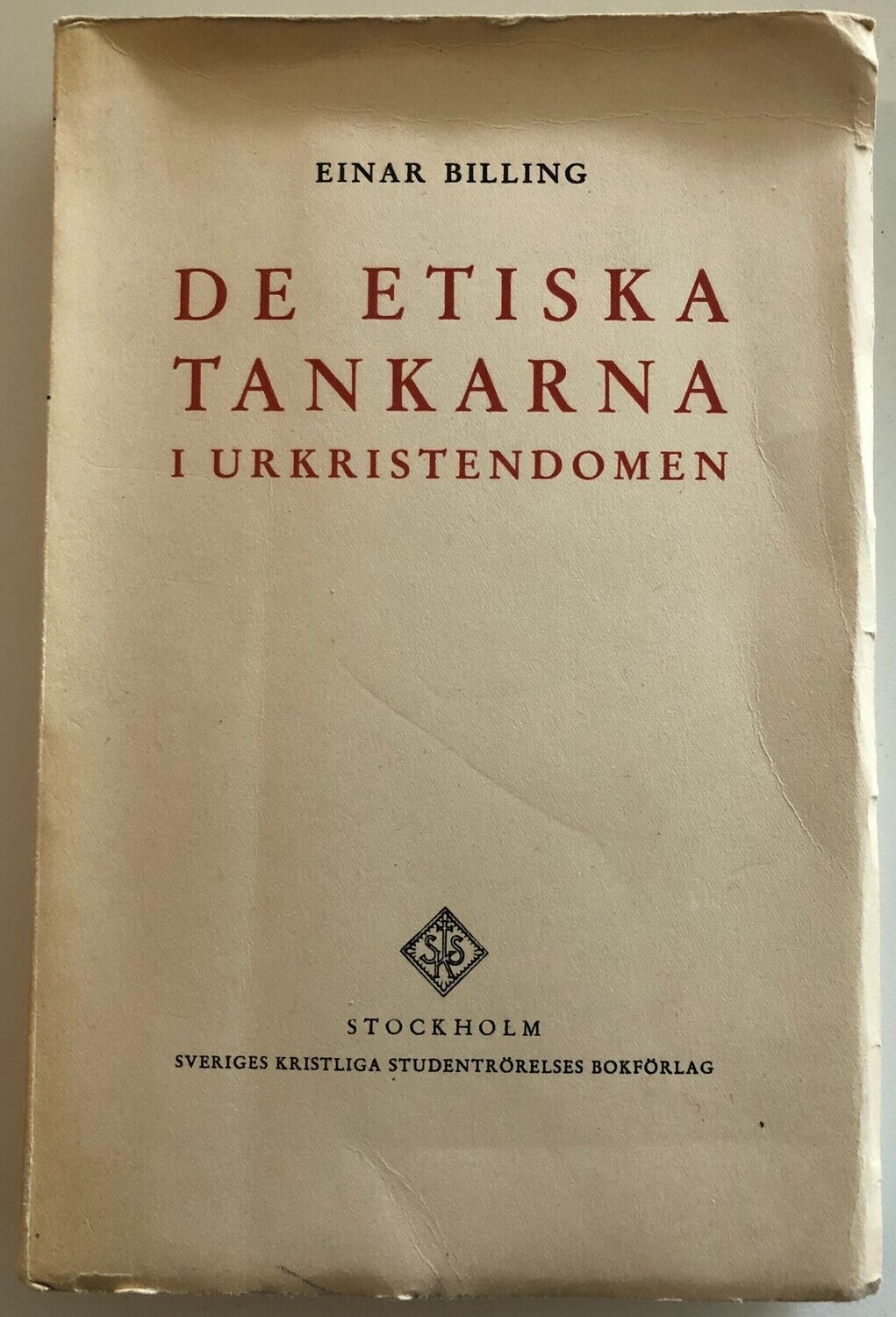 De etiska tankarna i urkristendomen - Einar Billing