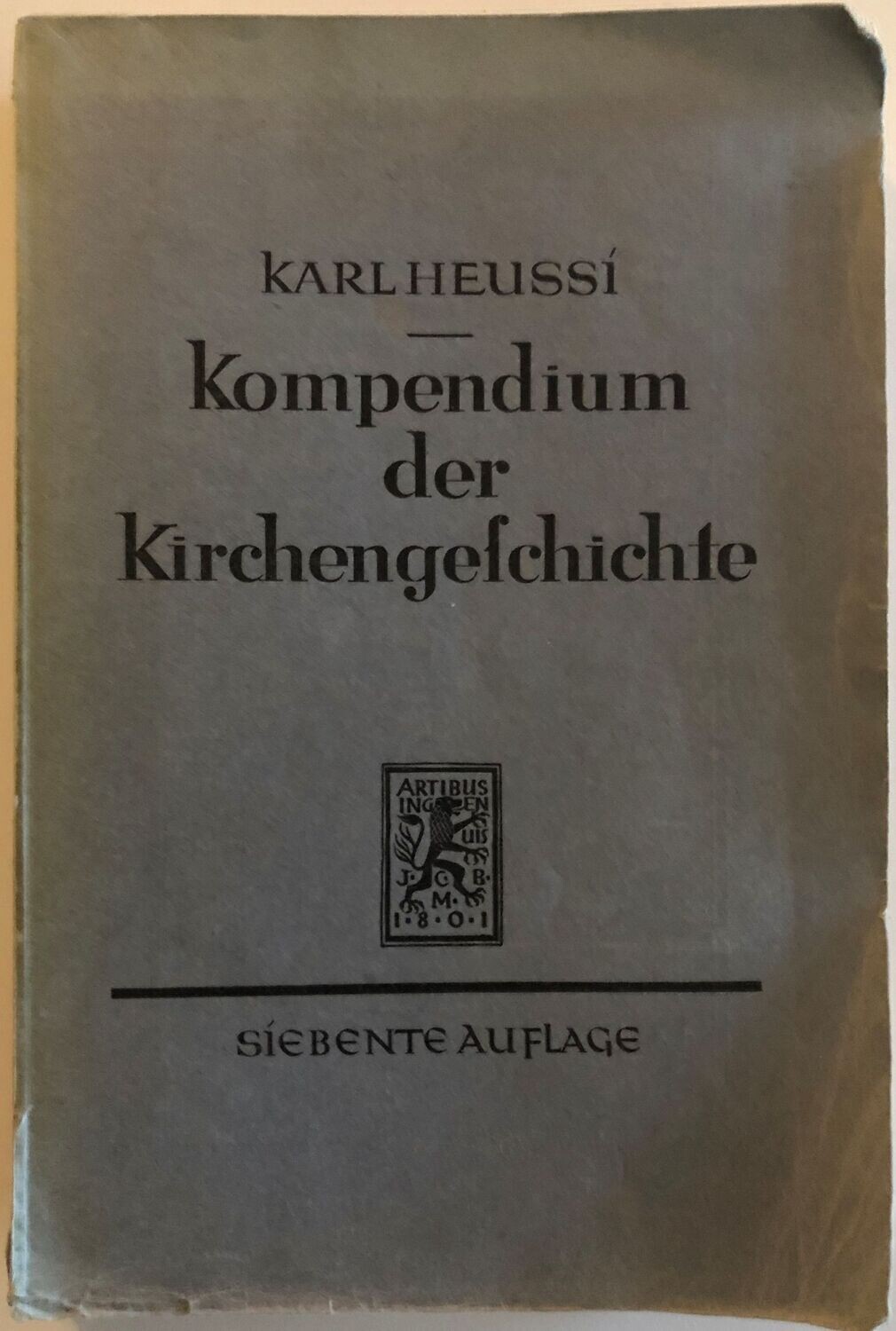 Kompendium der Kirchengeschichte - D. Dr. Karl Heussi