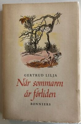 När sommaren är förliden - Gertrud Lilja