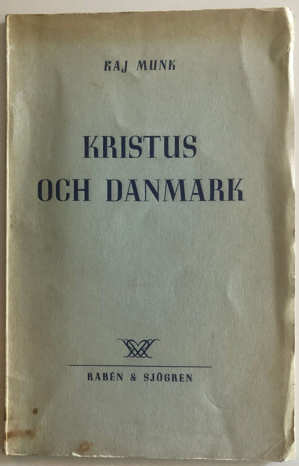 Kristus och Danmark - Kaj Munk