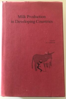 Milk Production in Developing Countries - A J Smith