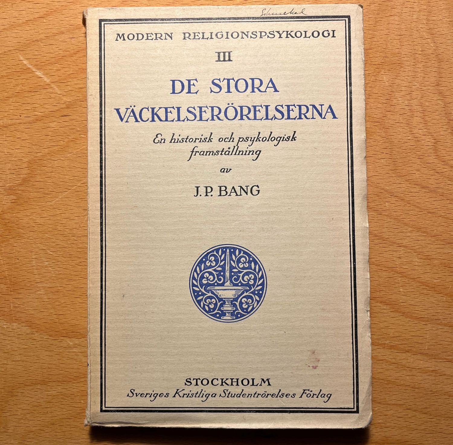 Modern religionspsykologi III - De stora väckelserörelserna
