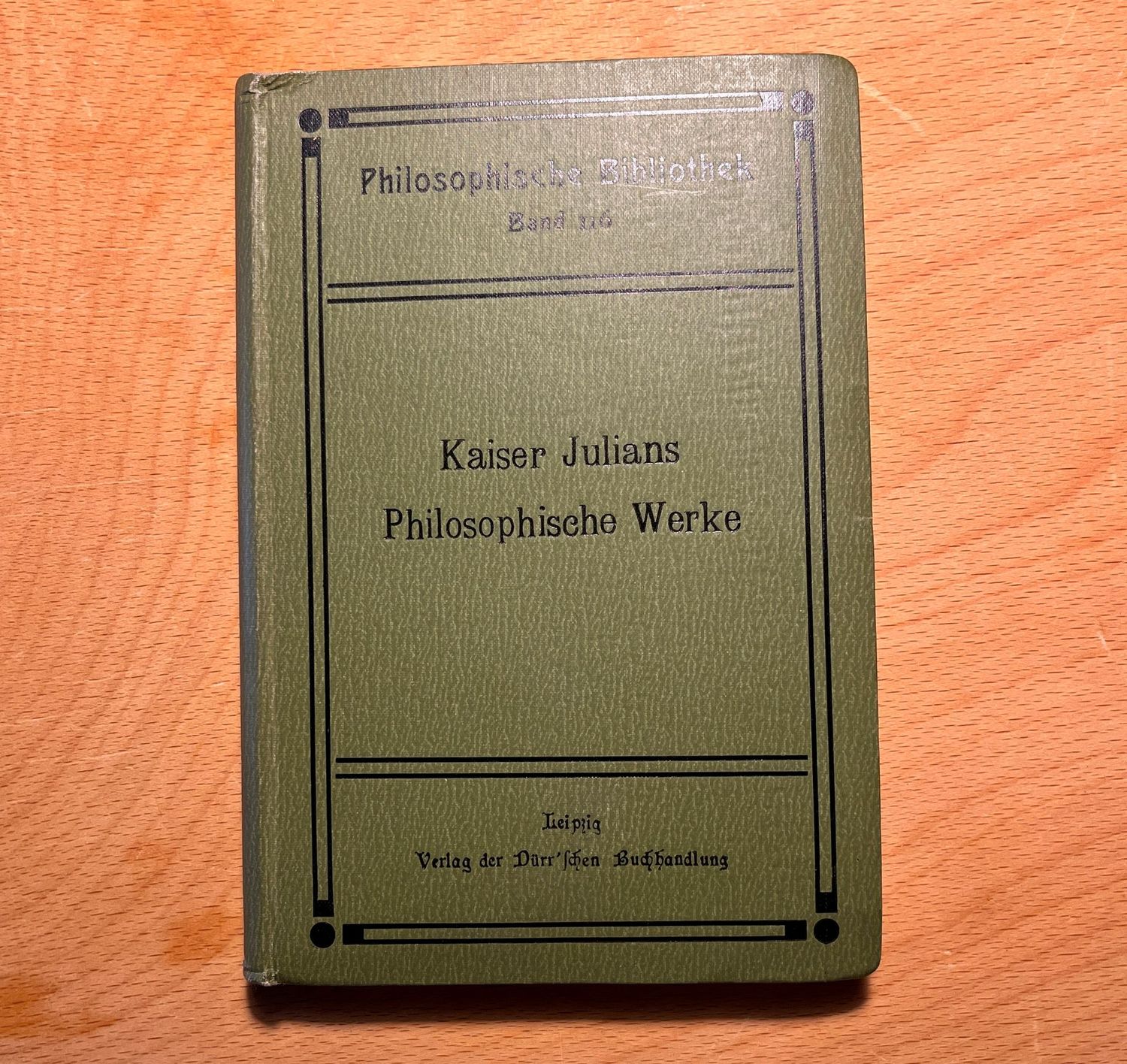 Kaiser Julians Philosopische Werke - Philosphische Bibliothek Band 116