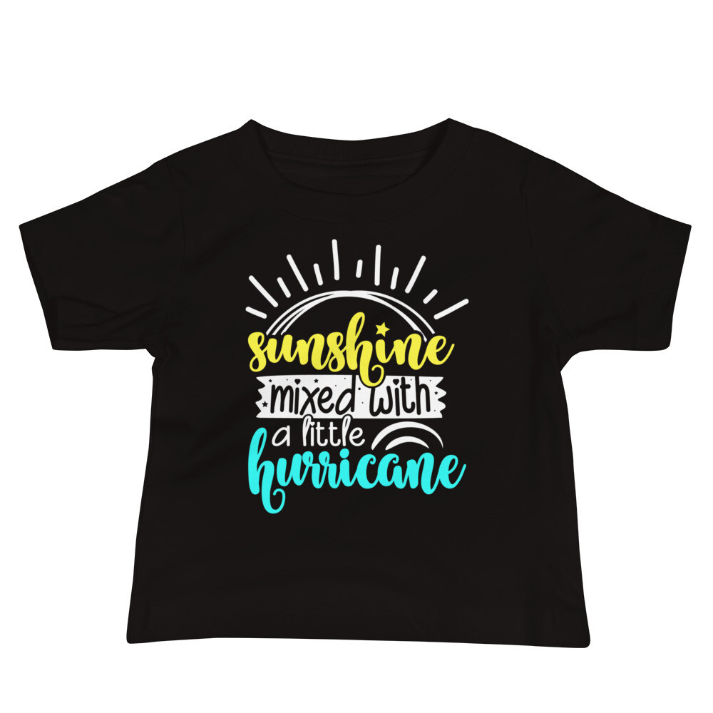 Sunshine Mixed with a Little Hurricane- Baby Jersey Short Sleeve Tee
