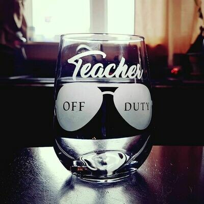 Teacher off Duty wine glass
