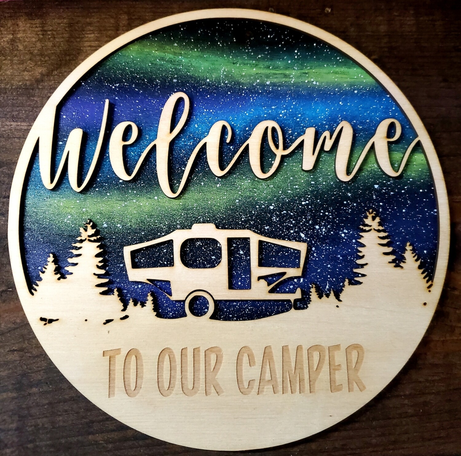Welcome To Our Camper Northern Lights Sign 12"