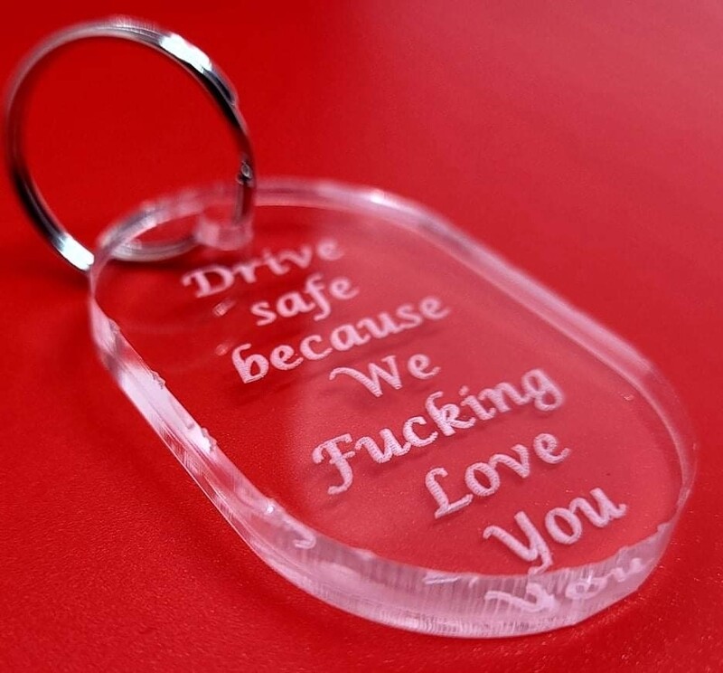 Drive Safe acrylic engraved keychain