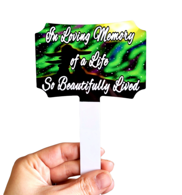 In Loving Memory of a Life so Beautifully Lived Grave Stake