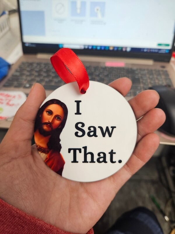 I saw that ornament