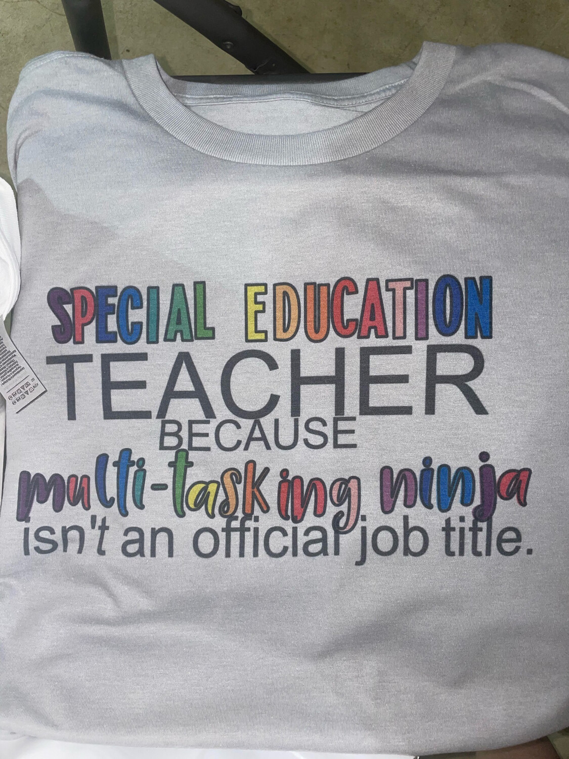 Sped Teacher Multi-tasking Shirt