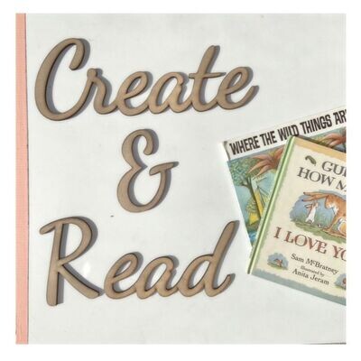 "Create and Read" Wooden Sign