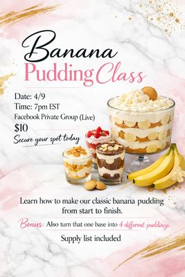 Banana pudding live class 4/9