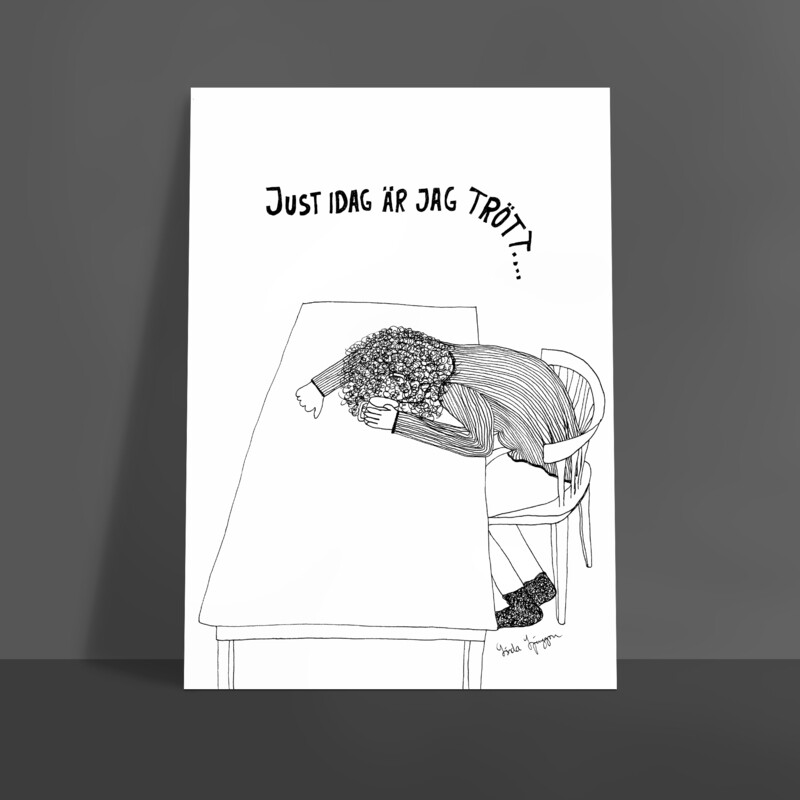 Just idag är jag trött | poster