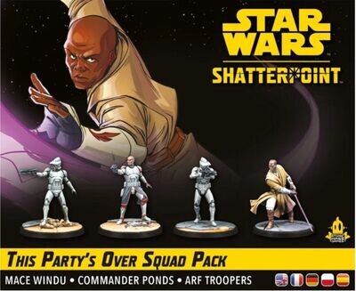 Star Wars: Shatterpoint This Party‘s Over Squad Pack („Diese Party ist vorbei“) Star Wars: Shatterpoint This Party‘s Over Squad Pack („Diese Party ist vorbei“)