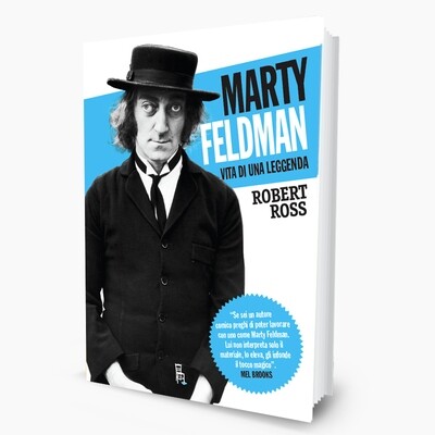 Marty Feldman, vita di una leggenda