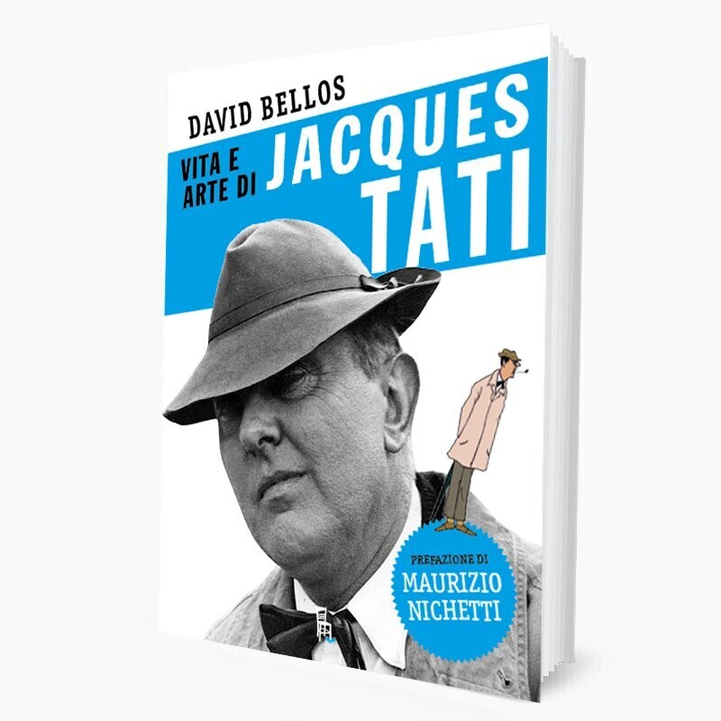 Vita e arte di Jacques Tati Vita e arte di Jacques Tati