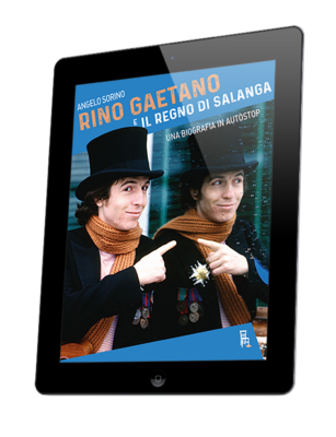 Rino Gaetano e il Regno di Salanga (ebook)