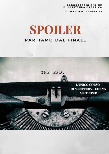 Spoiler, partiamo dal finale - corso di scrittura creativa