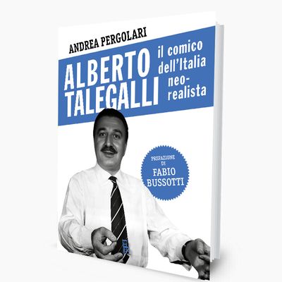 Alberto Talegalli, il comico dell'Italia neorealista