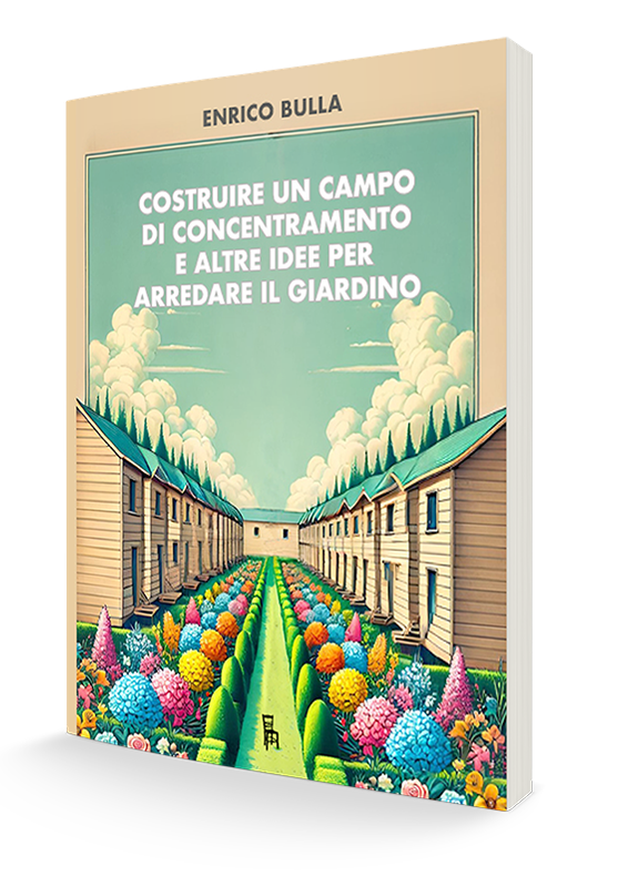 Costruire un campo di concentramento e altre idee per arredare il giardino
