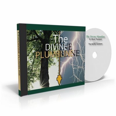 Divine Plumbline - Dr Bruce Thompson - Audio Download