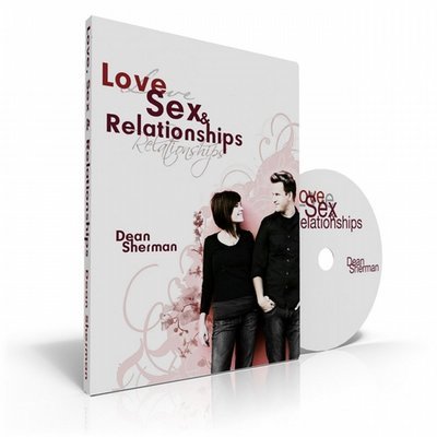 Love, Sex and Relationships - Dean Sherman DVD & Study Guide