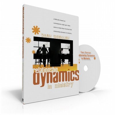 Relationship Dynamics in Ministry - Dean Sherman DVD