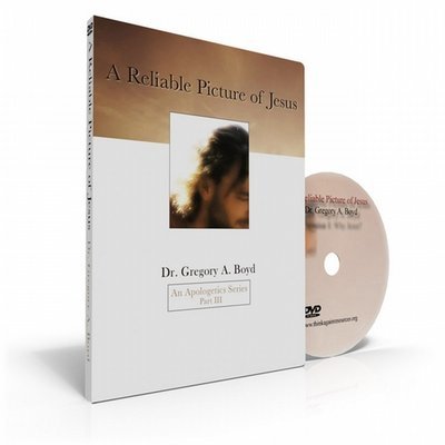 A Reliable Picture of Jesus - Dr. Gregory Boyd DVD