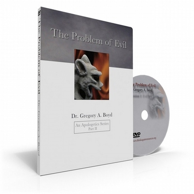 The Problem of Evil - Dr. Gregory Boyd DVD