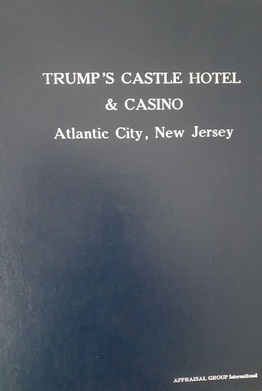 TAP IMAGE TO READ MORE. THEN SCROLL. ORIGINAL TRUMP CASTLE CASINO APPRAISAL, PREPARED AT THE DIRECTION OF &quot;THE TRUMP ORGANIZATION &quot; UTILIZING PROJECTIONS THAT JUST CAN  NOT BE ACHIEVED.