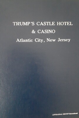 TAP IMAGE TO READ MORE. THEN SCROLL. ORIGINAL TRUMP CASTLE CASINO APPRAISAL, PREPARED AT THE DIRECTION OF "THE TRUMP ORGANIZATION " UTILIZING PROJECTIONS THAT JUST CAN NOT BE ACHIEVED.