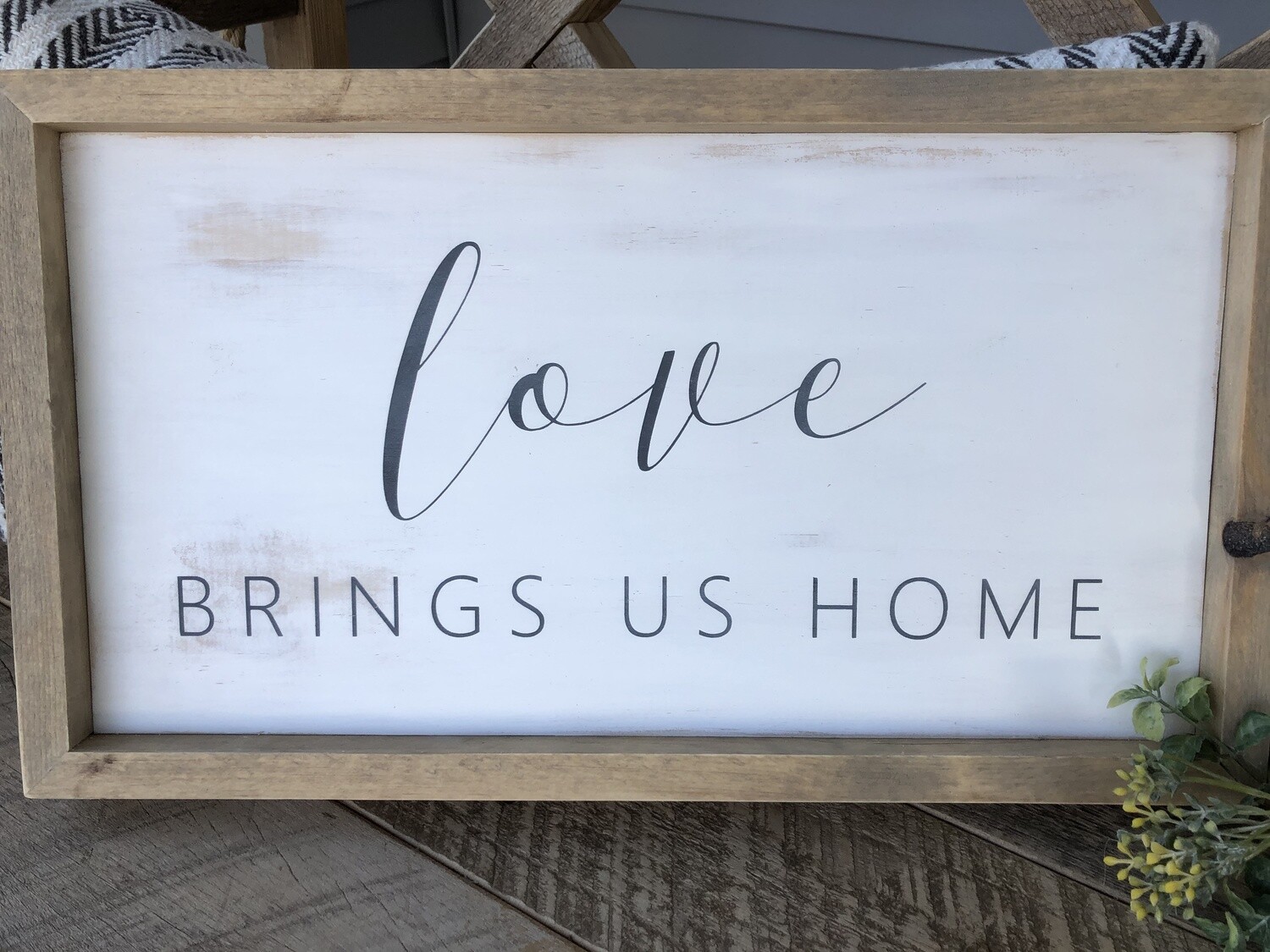 Love brings us home sign no. S129