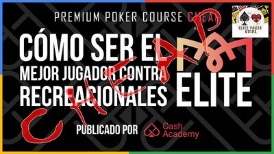 CASH ACADEMY POKER CURSO ELITE RECREACIONALES