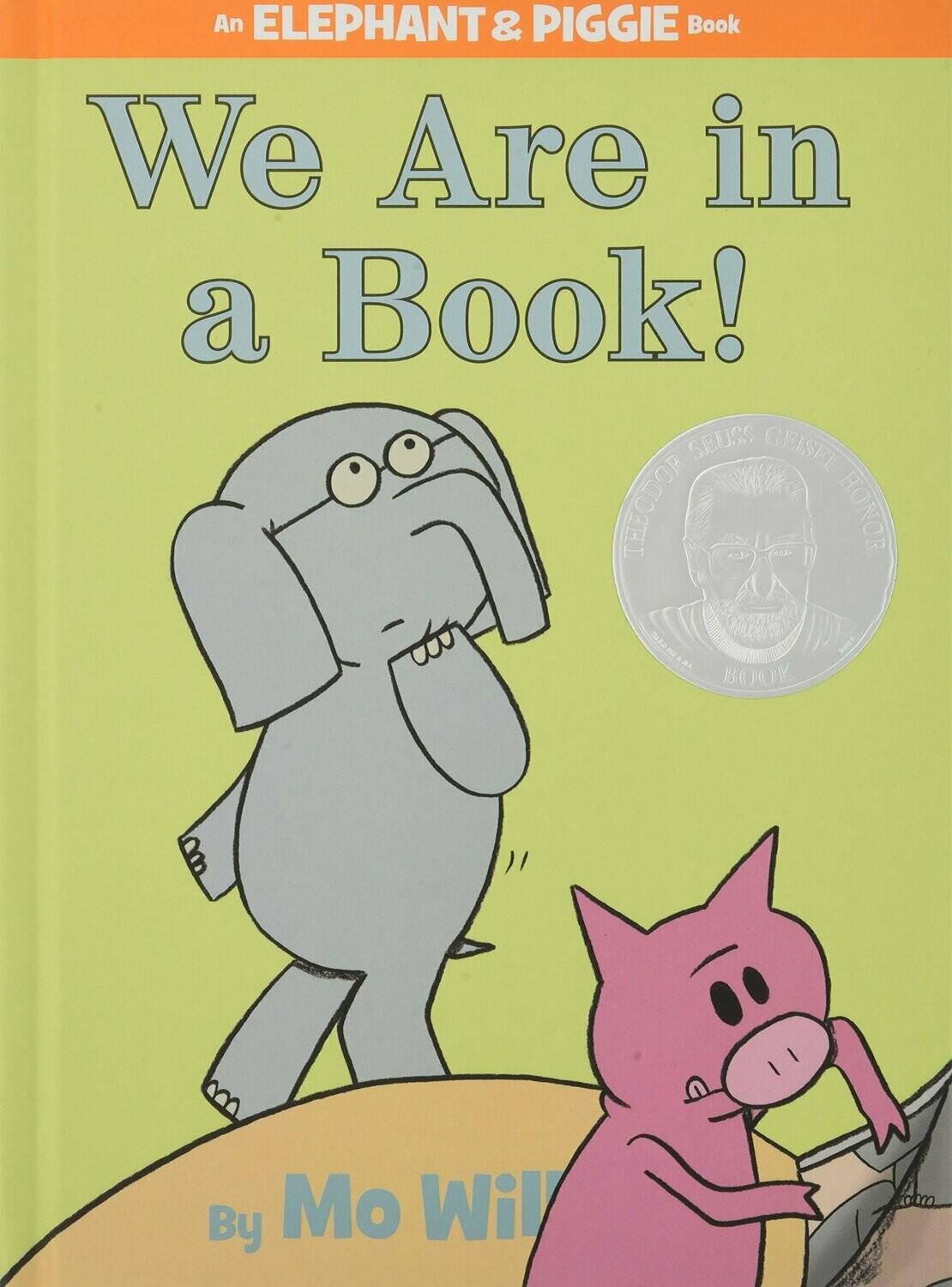 Elephant and Piggie: We Are in a Book