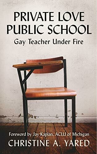 Private Love, Public School: Gay Teacher Under Fire