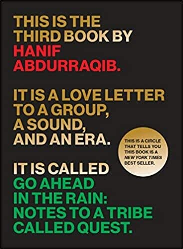 Go Ahead in the Rain: Notes to a Tribe Called Quest