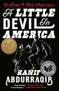 A Little Devil in America: In Praise of Black Performance A Little Devil in America: In Praise of Black Performance