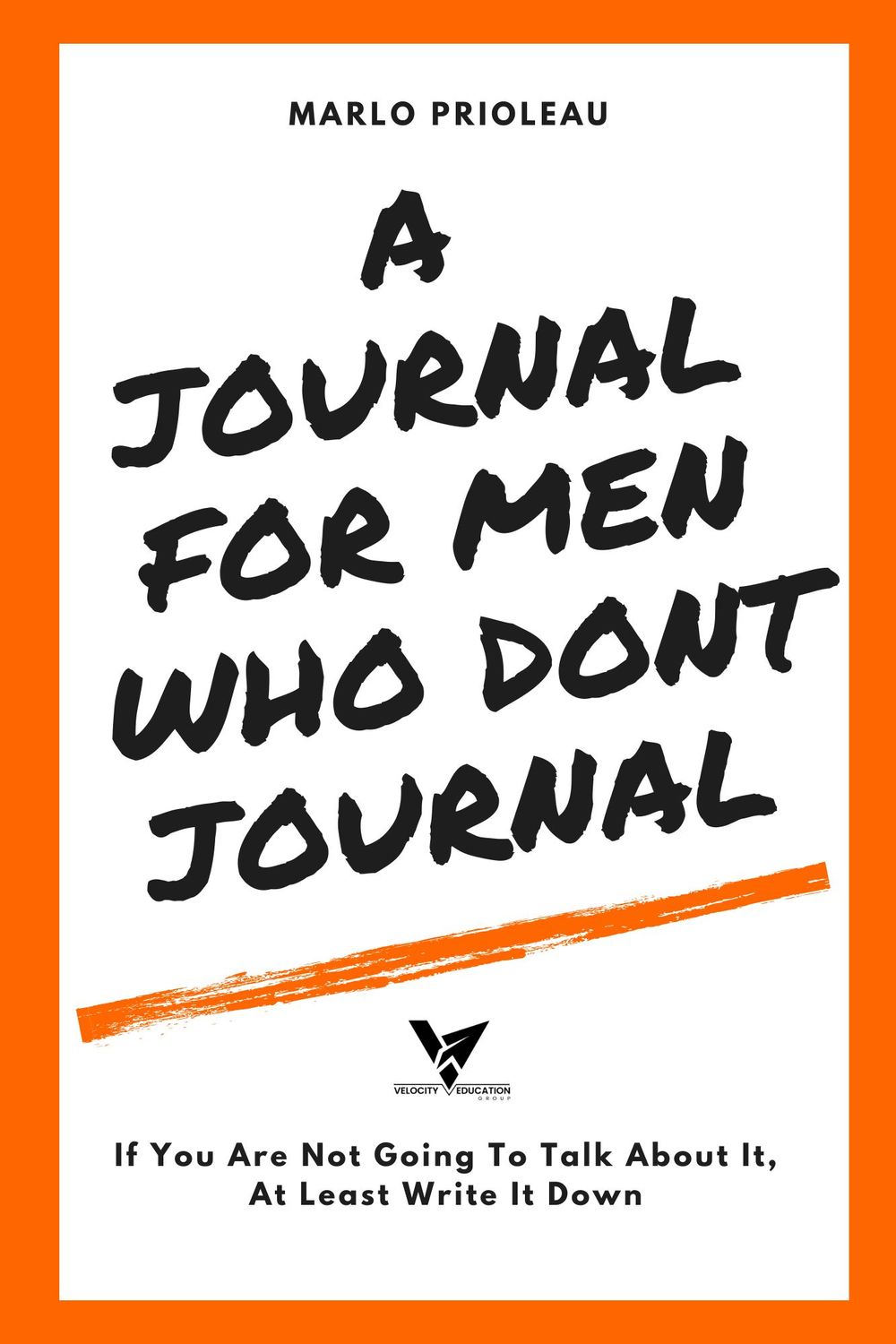 Journal For Men Who Don't Journal