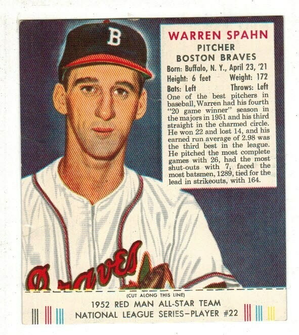 1952 Red Man Tobacco #22 NL Warren Spahn list $215 VG/Ex