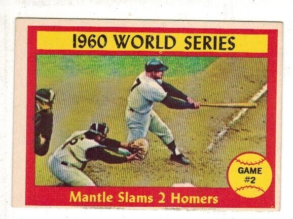 1961 Topps #307 WS Mantle Slams 2 Homers list $100