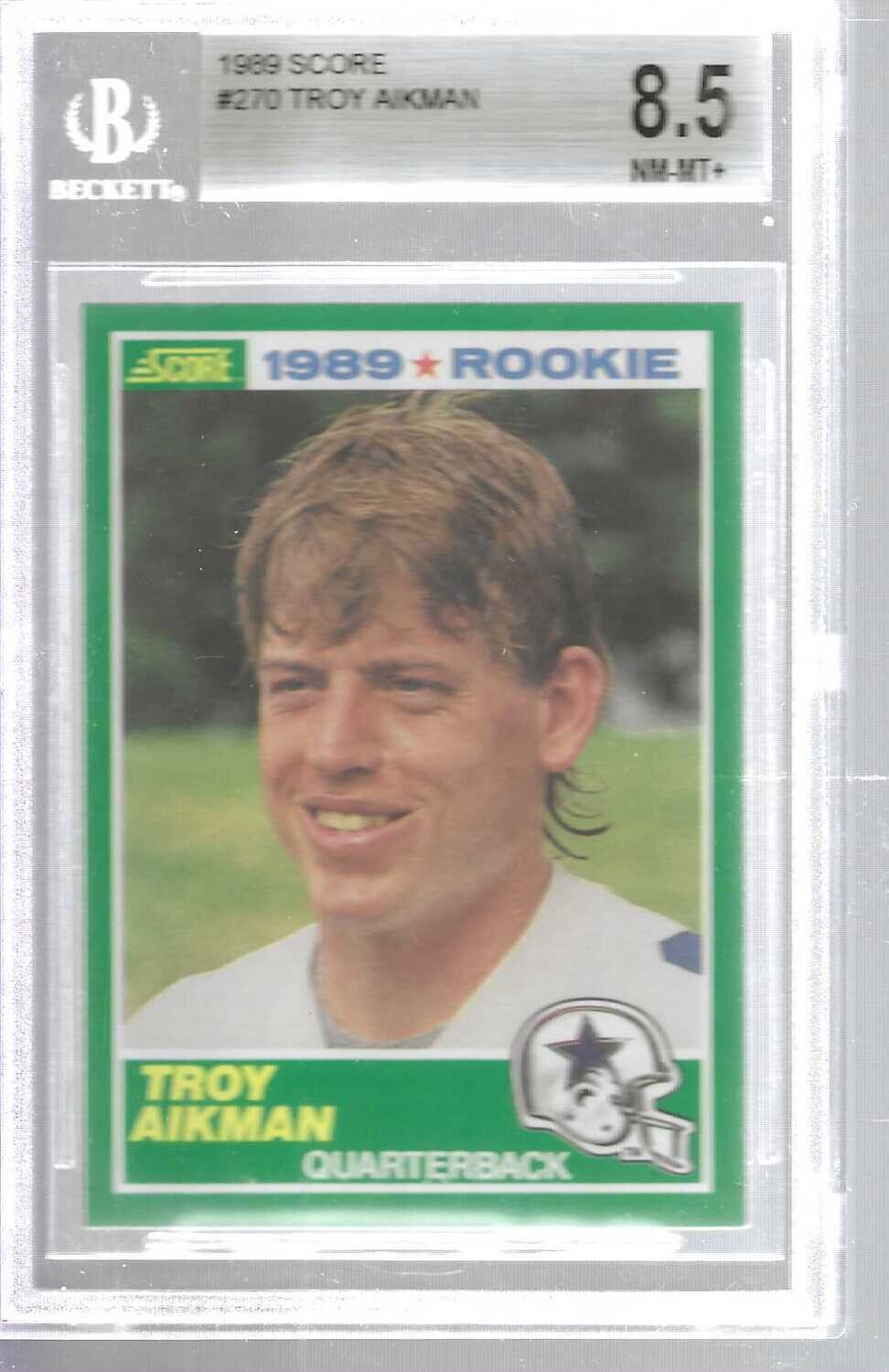 1989 Score Troy Aikman rookie Beckett 8.5
