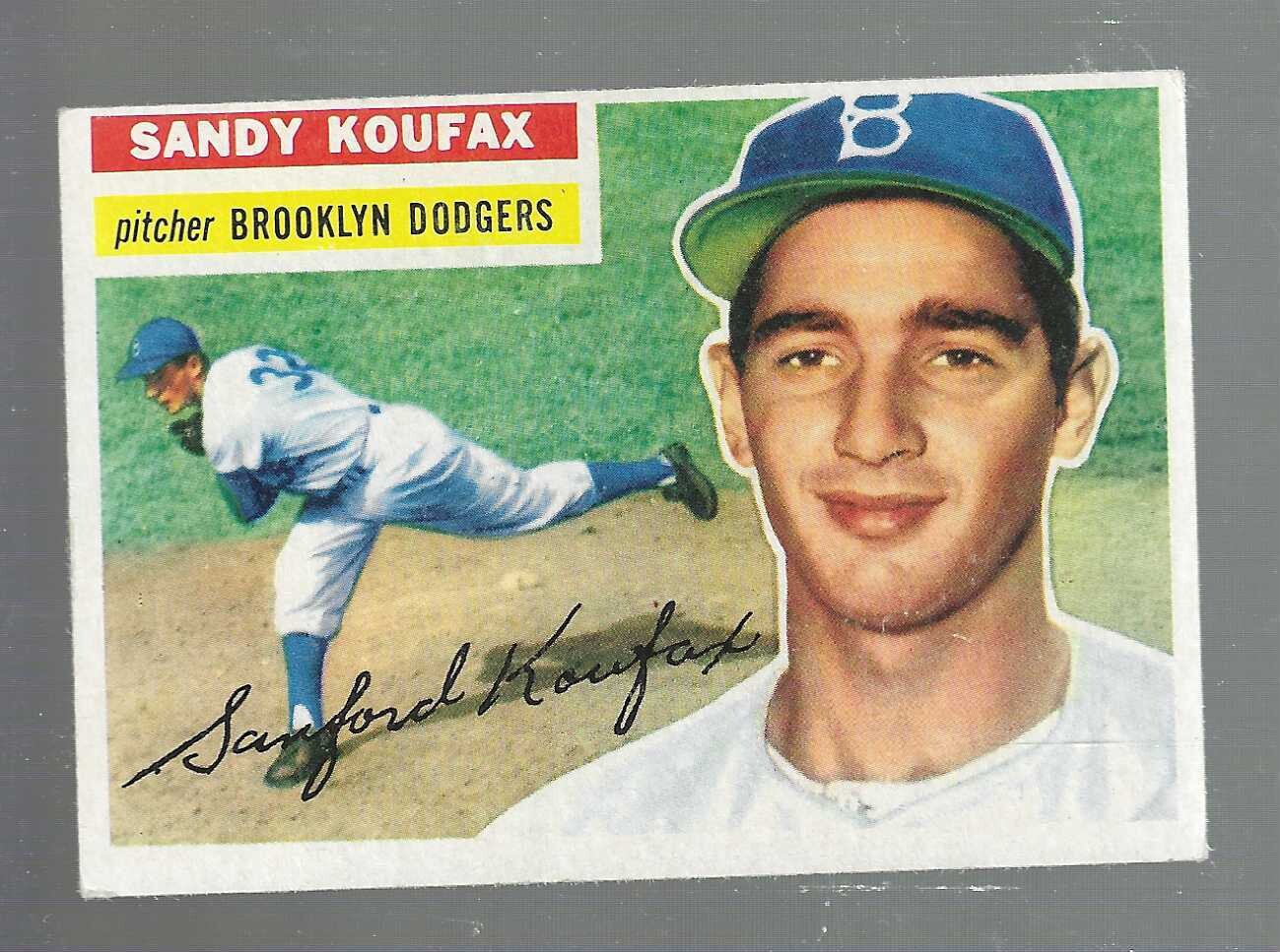 1956 Topps #79 Sandy Koufax list $400