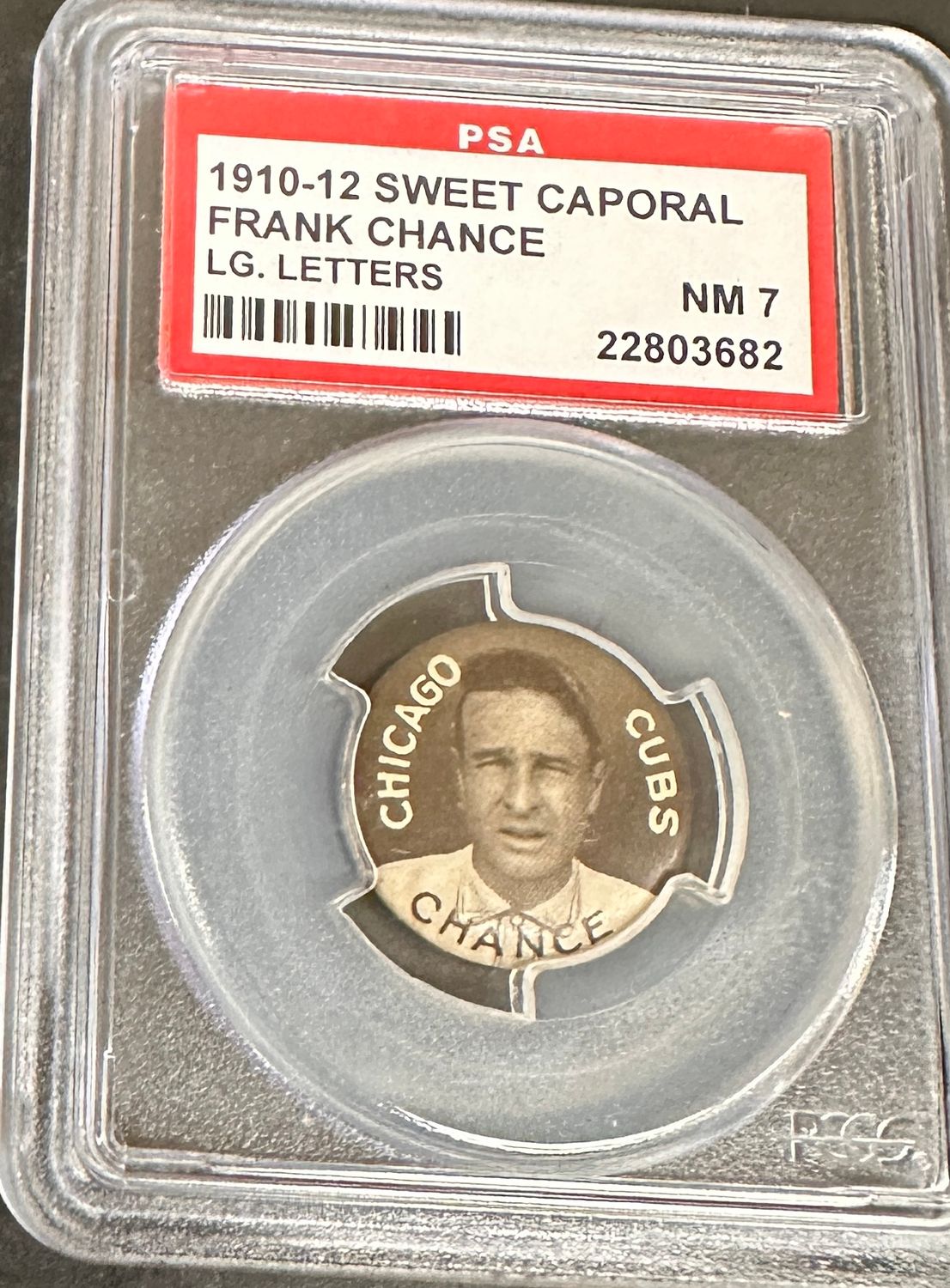 1910-12 Sweet Caporal Pins Frank Chance  Large Letters PSA 7