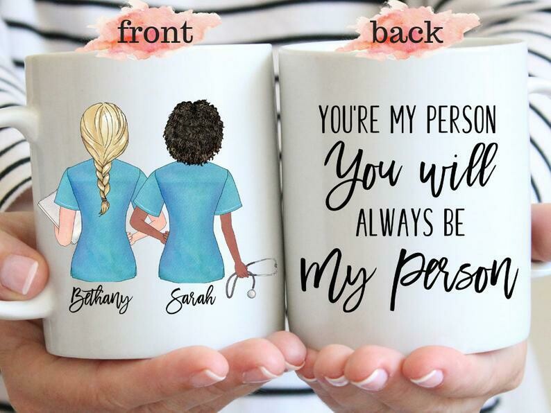 Personalized Nurse Mug, Best Friends Forever Coffee Mug, Nurse Gift, You&#39;Re My Person, Gifts For Best Friends, Grey&#39;S Anatomy Quote Mug