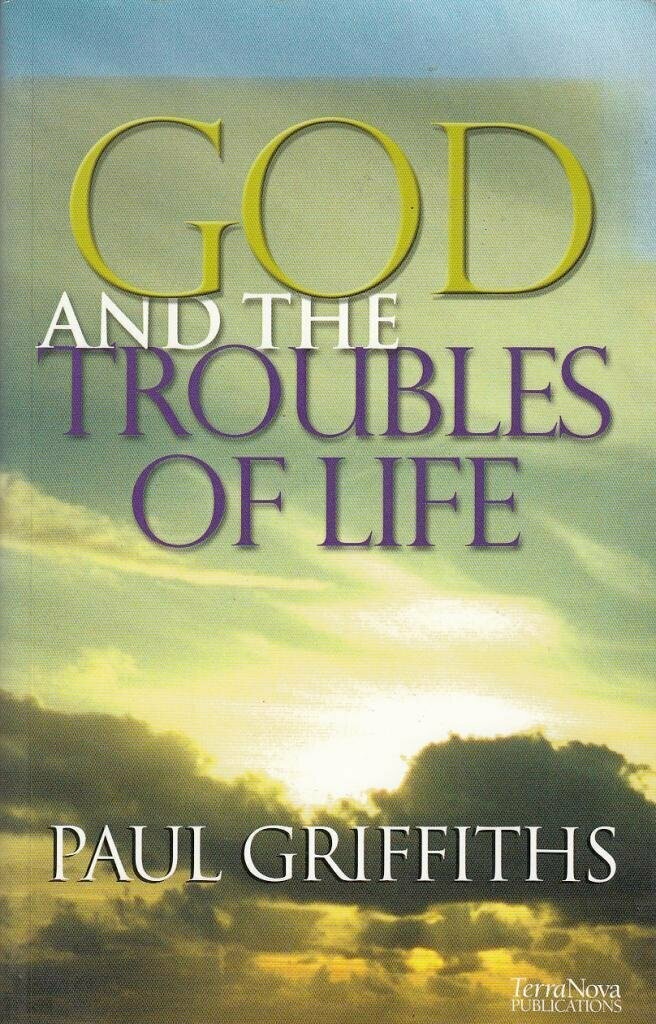 Paul Griffiths | God & the troubles of Life