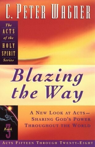 Peter Wagner | Blazing the Way