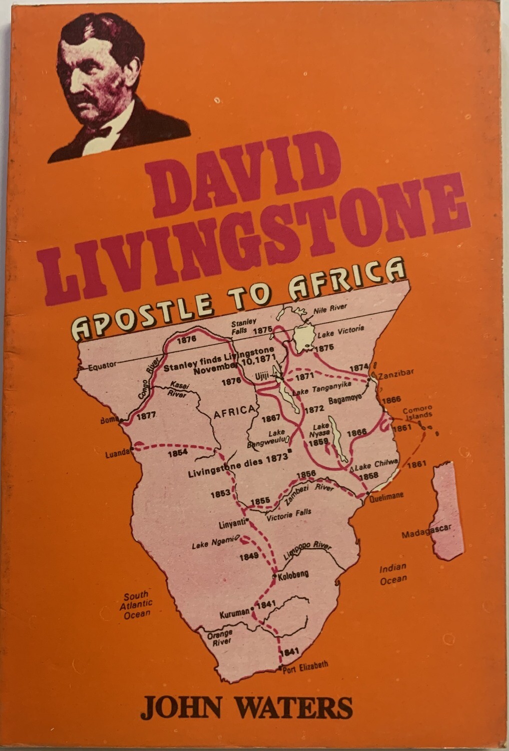 John Waters - DAVID LIVINGSTONE Apostle to Africa