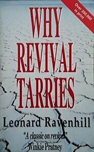 Leonard Ravenhill - Why Revival Tarries
